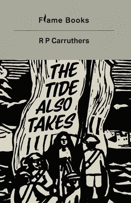 R P Carruthers - Tide Also Takes, Häftad