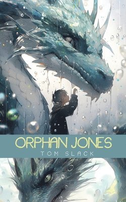 Tom A Slack - Orphan Jones, Häftad