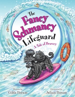 Gilda Boram - Fancy Schmancy Lifeguard, Häftad. Tillgänglighet: Lägg i varukorg