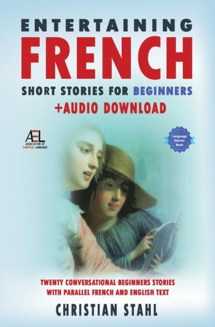 Stahl - Entertaining French Short Stories for Beginners  + Audio Download, E-bok