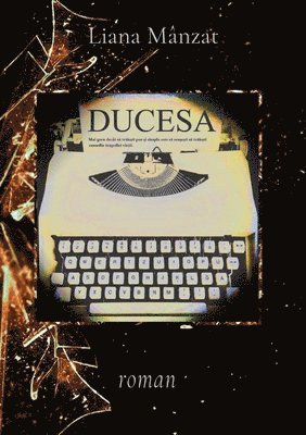 Liana Mânzat, Alexandra Parsons, Curtis Parsons - Ducesa, Häftad. Tillgänglighet: Lägg i varukorg