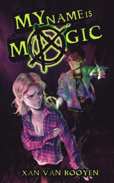 Xan van Rooyen - My Name Is Magic, E-bok