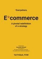 Tait Pollack - Everywhere Commerce (E*commerce) - Global Paperback Edition, Häftad
