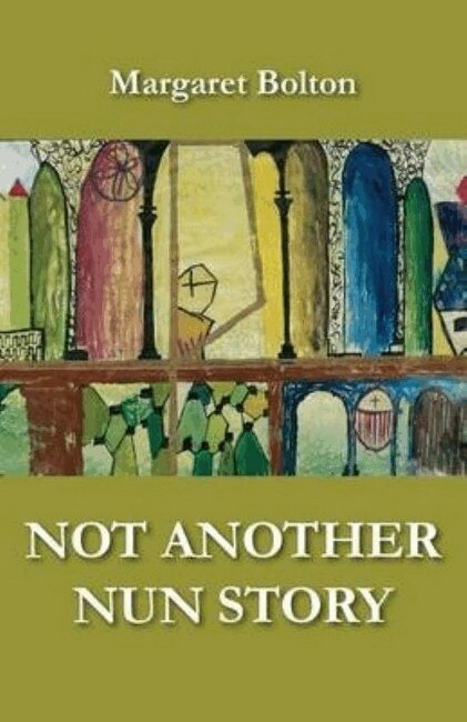 Margaret Bolton - Not Another Nun Story, Häftad. Tillgänglighet: Lägg i varukorg