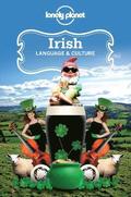 Lonely Planet Irish Language &; Culture