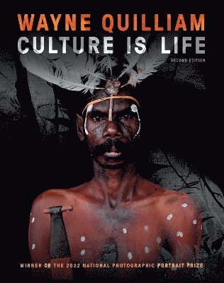Wayne Quilliam: Culture is Life 2nd edition