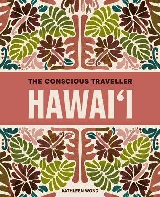 Kathleen Wong - Conscious Traveller Hawai'i, Häftad