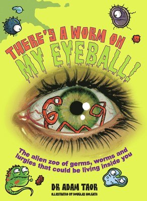 Adam Taor - There's a Worm on My Eyeball, Häftad