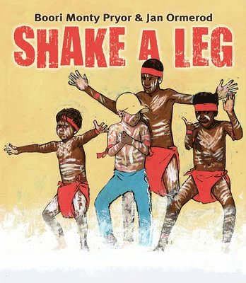 Jan Ormerod, Boori Monty Pryor - Shake A Leg, Inbunden