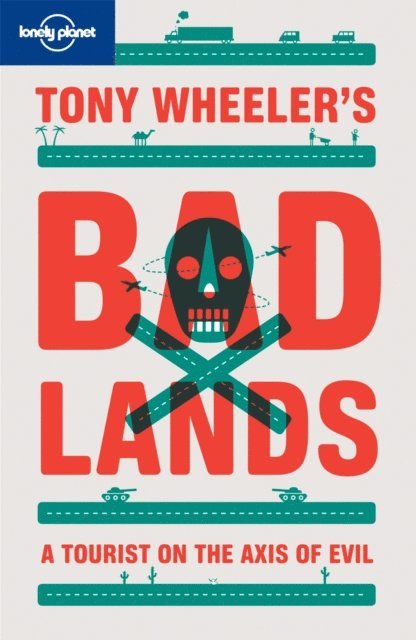 Tony Wheeler - Tony Wheeler's Bad Lands, E-bok. Tillgänglighet: Lägg i varukorg