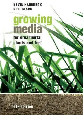 Kevin Handreck, Neil Black - Growing Media for Ornamental Plants and Turf, Häftad. Tillgänglighet: Lägg i varukorg