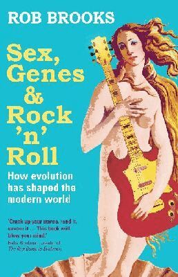 Rob Brooks - Sex, Genes and Rock 'N' Roll, Häftad. Tillgänglighet: Lägg i varukorg