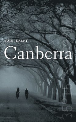 Paul Daley - Canberra, Inbunden. Tillgänglighet: Tillfälligt slut