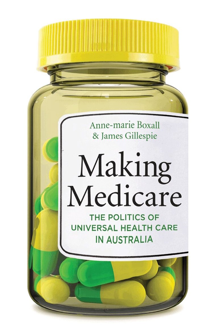 Anne-Marie Boxall, James Gillespie - Making Medicare, Häftad. Tillgänglighet: Tillfälligt slut