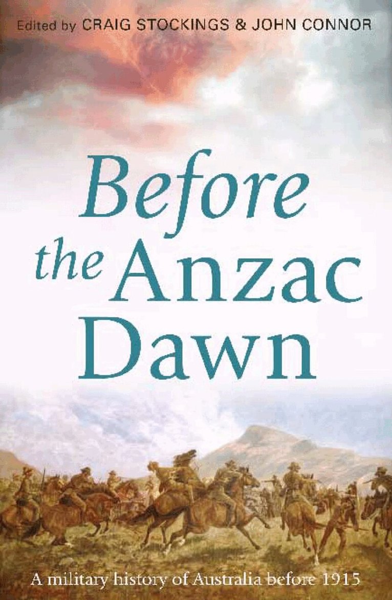 Craig Stockings, John Connor - Before the Anzac Dawn, Häftad. Tillgänglighet: Tillfälligt slut