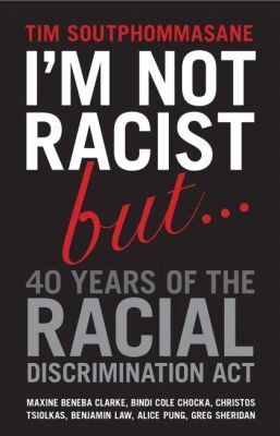 Tim Soutphommasane - 40 Years of the Racial Discrimination Act, Häftad. Tillgänglighet: Lägg i varukorg