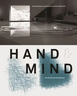 Ainslie Murray, Xing Ruan - Hand & Mind, Häftad. Tillgänglighet: Lägg i varukorg
