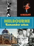 Melbourne Remember When
