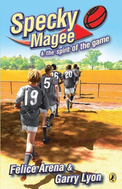 Garry Lyon, Felice Arena - Specky Magee and the Spirit of the Game, E-bok