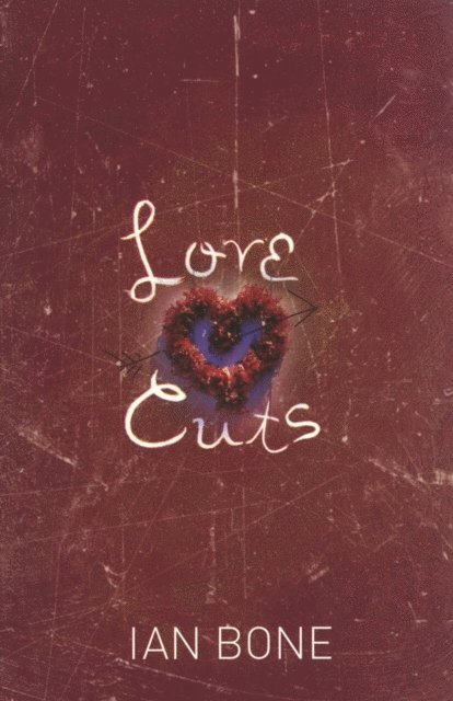 Ian Bone - Love Cuts, E-bok