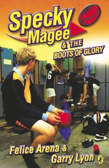Garry Lyon, Felice Arena - Specky Magee & the Boots of Glory, E-bok