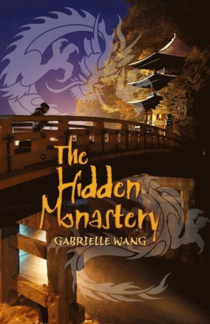 Gabrielle Wang - Hidden Monastery, E-bok