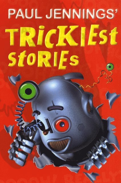 Paul Jennings - Trickiest Stories, E-bok