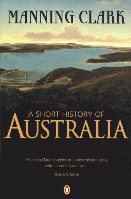 Manning Clark - Short History of Australia, E-bok