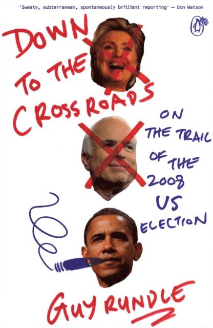 Guy Rundle - Down to the Crossroads, E-bok