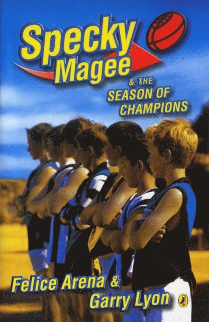 Garry Lyon, Felice Arena - Specky Magee & the Season of Champions, E-bok