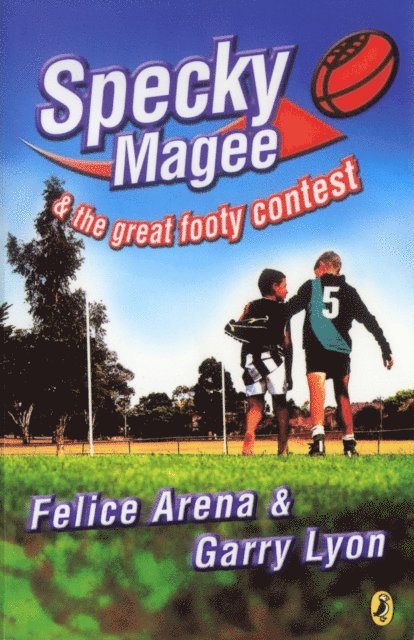 Garry Lyon, Felice Arena - Specky Magee & the Great Footy Contest, E-bok