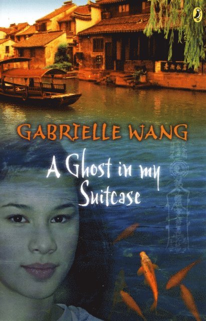 Gabrielle Wang - Ghost in my Suitcase, E-bok