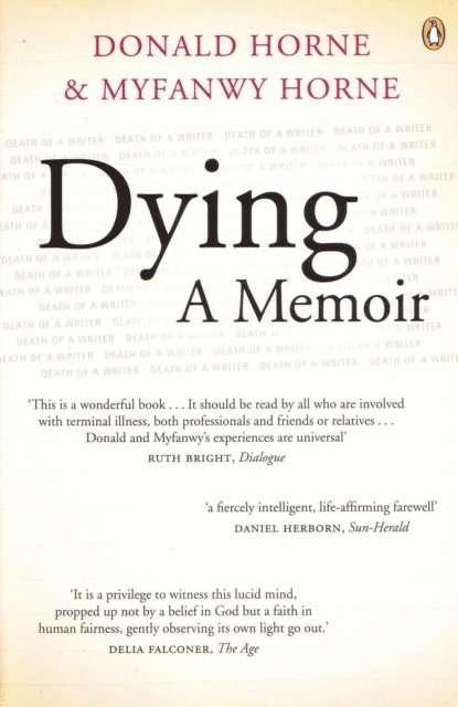 Myfwanwy Horne, Donald Horne - Dying: a Memoir, E-bok
