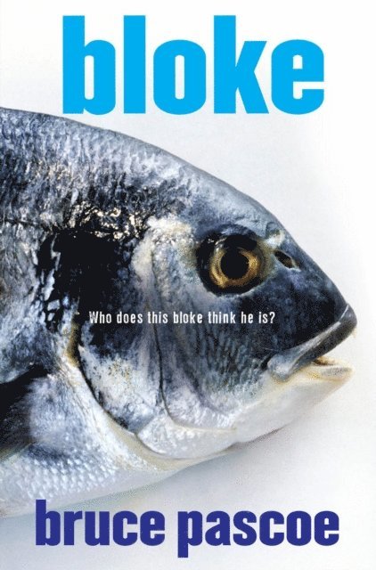 Bruce Pascoe - Bloke, E-bok