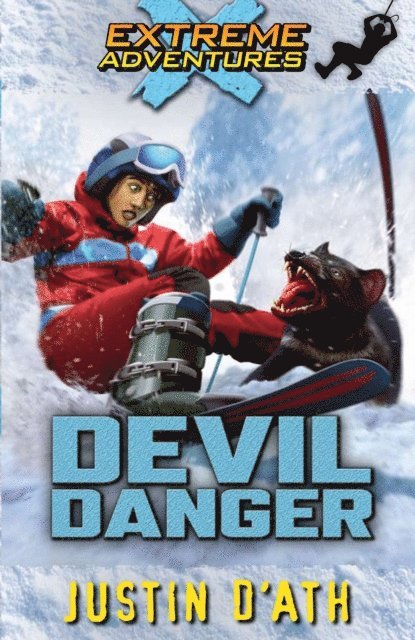 Justin D'Ath - Devil Danger: Extreme Adventures, E-bok