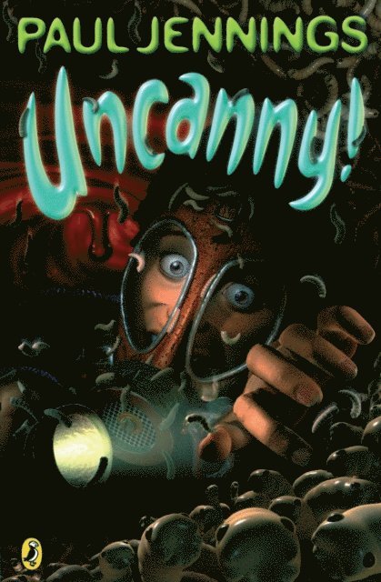 Paul Jennings - Uncanny!, E-bok