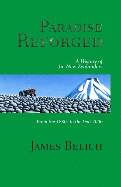 James Belich - Paradise Reforged, E-bok