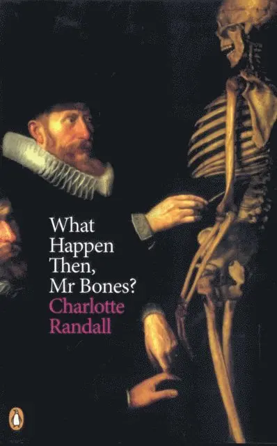 Charlotte Randall - What Happen Then, Mr Bones?, E-bok. Tillgänglighet: Lägg i varukorg