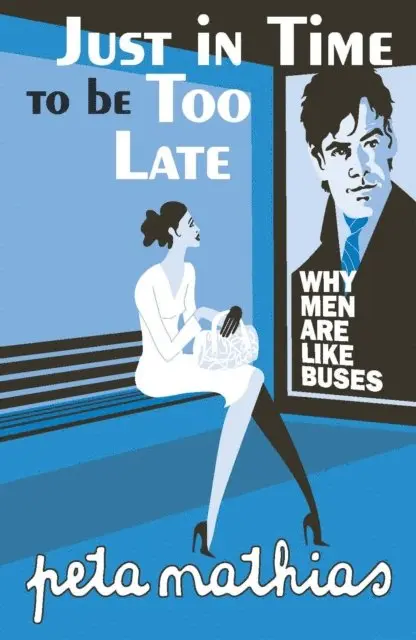 Peta Mathias - Just in Time to be Too Late, E-bok. Tillgänglighet: Lägg i varukorg