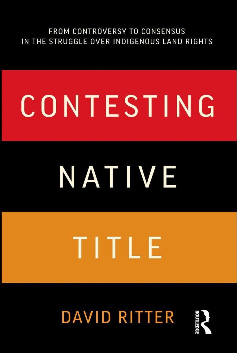 David Ritter - Contesting Native Title, Häftad. Tillgänglighet: Lägg i varukorg