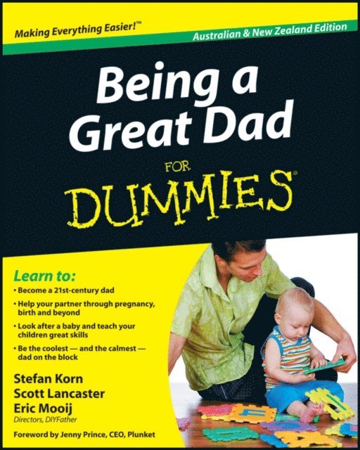 Eric Mooij, Scott Lancaster, Stefan Korn - Being a Great Dad For Dummies, E-bok