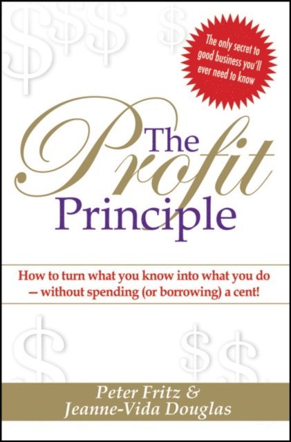 Jeanne-Vida Douglas, Peter Fritz - Profit Principle, E-bok