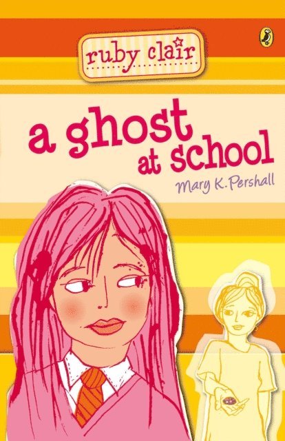 Mary K Pershall - Ruby Clair: A Ghost at School, E-bok. Tillgänglighet: Lägg i varukorg