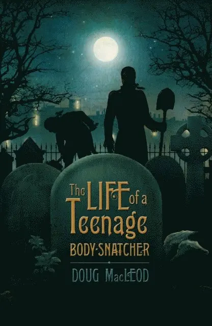 Doug MacLeod - Life of a Teenage Body-snatcher, E-bok. Tillgänglighet: Lägg i varukorg