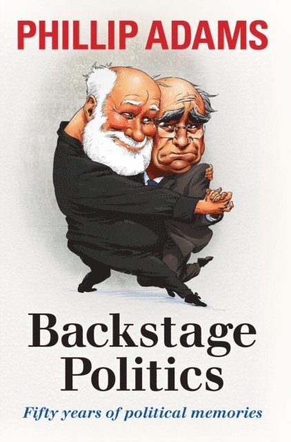 Phillip Adams - Backstage Politics, E-bok. Tillgänglighet: Lägg i varukorg