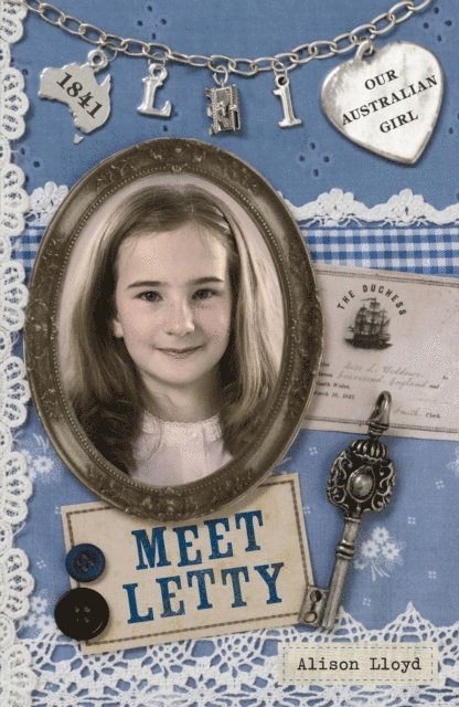 Alison Lloyd - Our Australian Girl: Meet Letty (Book 1), E-bok