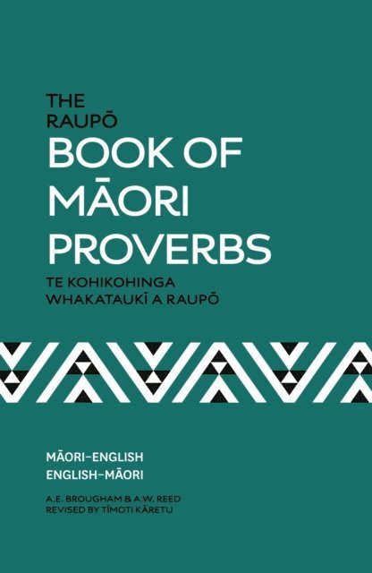 A.W. Reed - Raupo Book of Maori Proverbs, E-bok