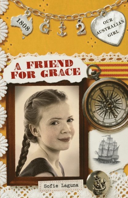 Sofie Laguna - Our Australian Girl: A Friend for Grace (Book 2), E-bok