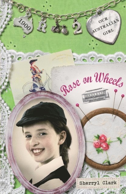 Sherryl Clark - Our Australian Girl: Rose on Wheels (Book 2), E-bok