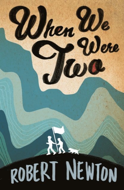 Robert Newton - When We Were Two, E-bok